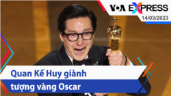 Quan Kế Huy giành tượng vàng Oscar | Truyền hình VOA 14/3/23